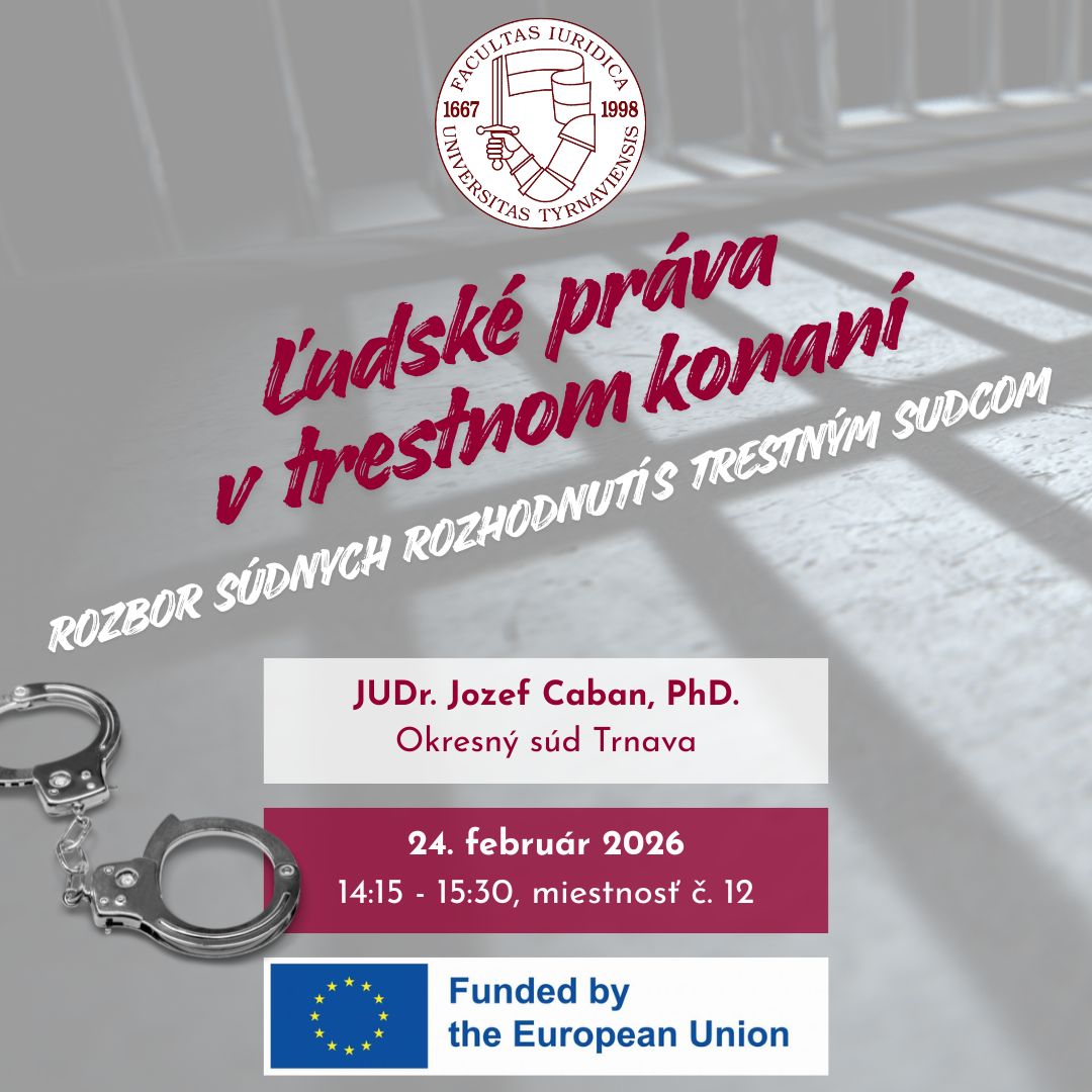 Ľudské práva v trestnom konaní: rozbor súdnych rozhodnutí s trestným sudcom
