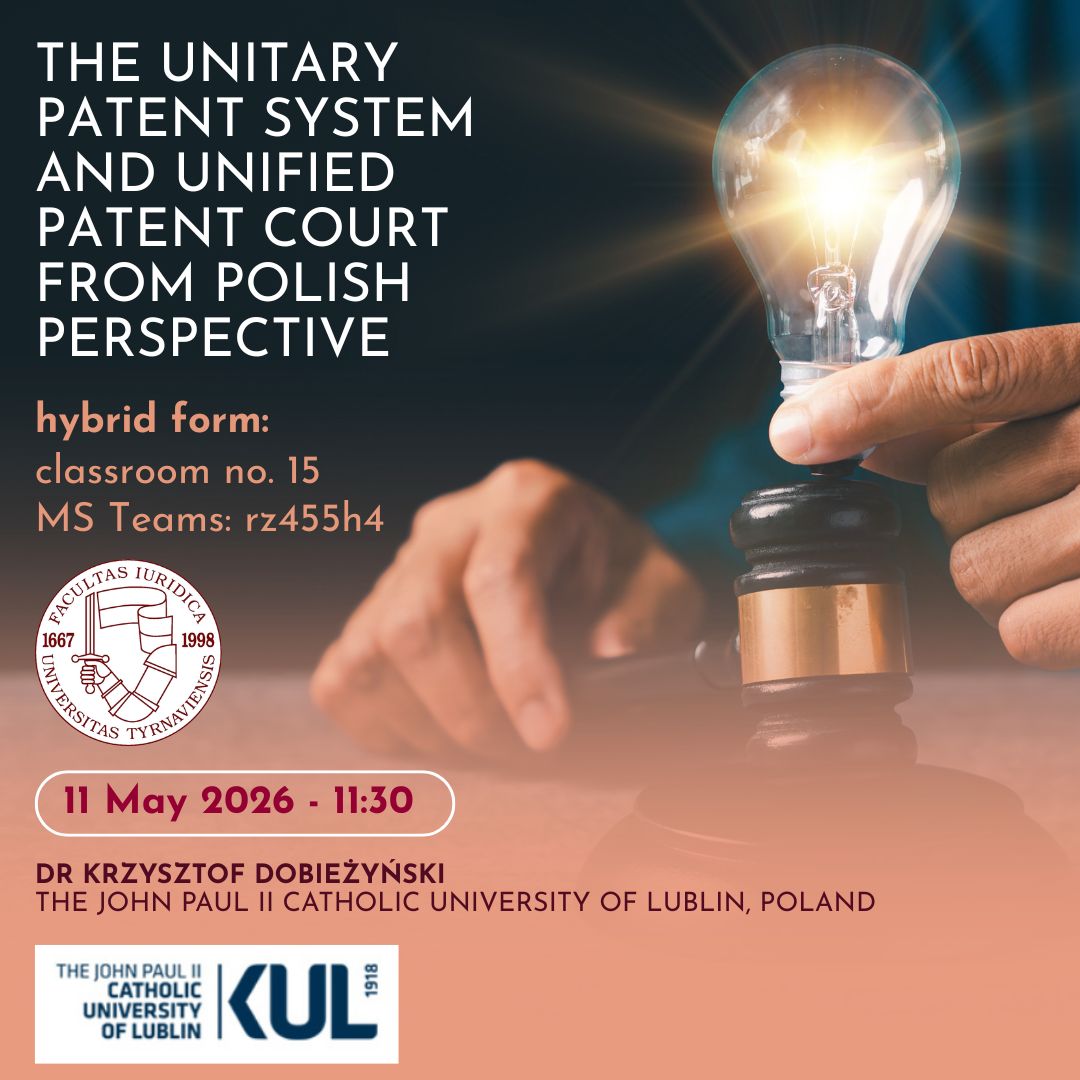 The Unitary Patent System and Unified Patent Court from Polish Perspective