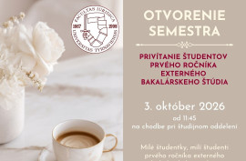Otvorenie semestra - 1. ročník bc. externí