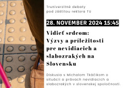 Vidieť srdcom – Výzvy a príležitosti pre nevidiacich a slabozrakých na Slovensku